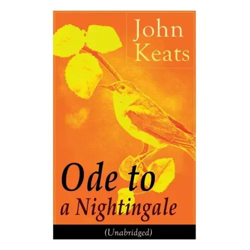 John Keats: Ode to a Nightingale (Unabridged)