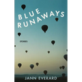 Blue Runaways: Stories