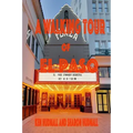 A Walking Tour of El Paso, Texas