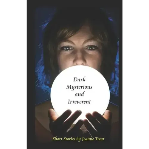Dark, Mysterious, and Irreverent