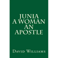 Junia A Woman An Apostle