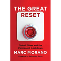 The Great Reset: Global Elites and the Permanent Lockdown
