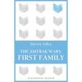 The Amtrak Wars: First Family: The Talisman Prophecies Part 2