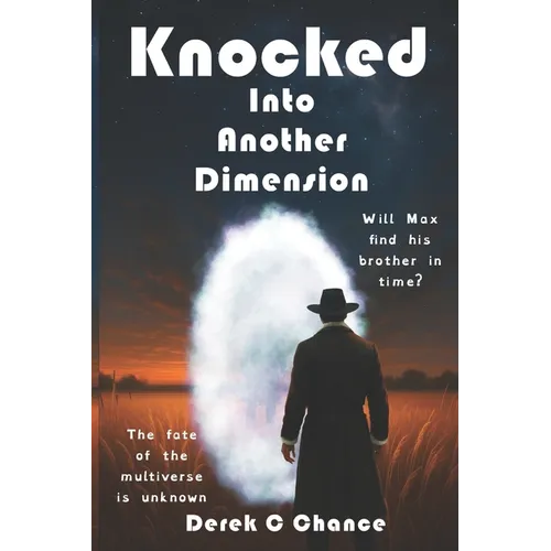 Knocked: Into Another Dimension