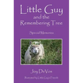 Little Guy and the Remembering Tree: Special Memories