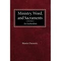 Ministry, Word, and Sacraments An Enchiridion