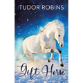 Gift Horse: An all-ages, horsey, holiday novella