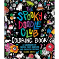The Spooky Doodle Club Coloring Book: A Collection of Creepy-Cute Oddities and Ghoulish Friends