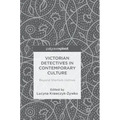 Victorian Detectives in Contemporary Culture: Beyond Sherlock Holmes