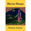 Warrior Woman: Based on the Story of Nancy Ward