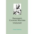 Faulkner's Country Matters: Folklore and Fable in Yoknapatawpha