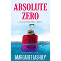 Absolute Zero: Misadventures From A Broad