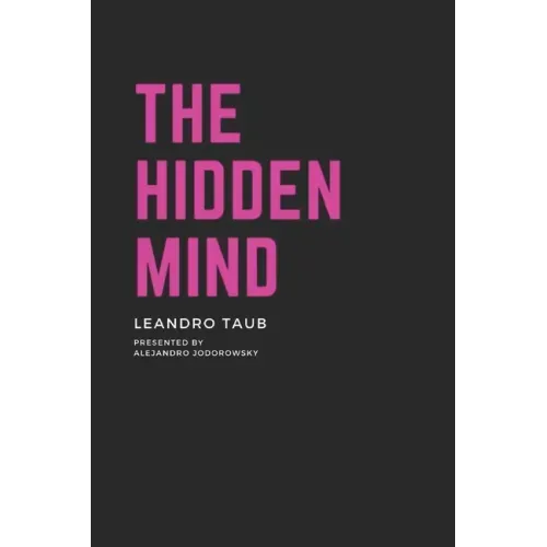 The Hidden Mind: The book about the mind and its depths