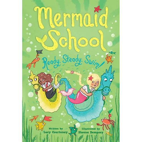 Ready, Steady, Swim! (Mermaid School 3)