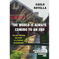 The World Is Always Coming to an End: Pulling Together and Apart in a Chicago Neighborhood