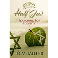 Half-Jew: Searching for Identity