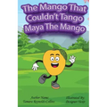 The Mango that Couldn't Tango