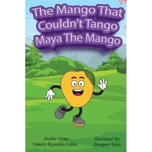 The Mango that Couldn't Tango