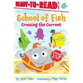 Crossing the Current: Ready-To-Read Level 1