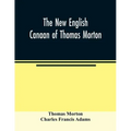 The new English Canaan of Thomas Morton