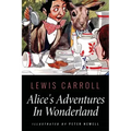 Alice's Adventures In Wonderland: Illustrated by Peter Newell