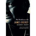 James Dickey: The World as a Lie