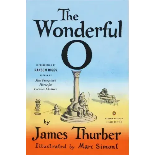 The Wonderful O: (Penguin Classics Deluxe Edition)