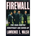 Firewall: The Iran-Contra Conspiracy and Cover-Up