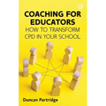 Coaching for Educators: How to Transform CPD in Your School