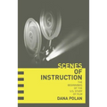 Scenes of Instruction: The Beginnings of the U.S. Study of Film