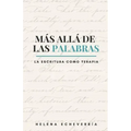 Más Allá de las Palabras: La Escritura Como Terapia