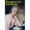 Dangerous Liaisons: A Play in Three Acts