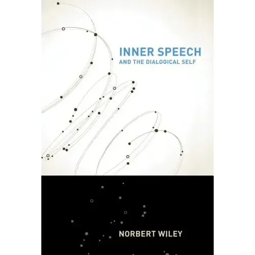 Inner Speech and the Dialogical Self