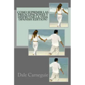 Como Suprimir las Preocupaciones y Disfrutar la Vida( Spanish Edition)
