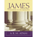 James: A Handbook on the Greek Text