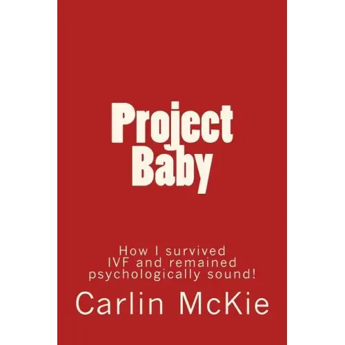 Project Baby: How I survived IVF and remained psychologically sound!