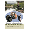 Fact & Fiction Hunting & Fishing Stories