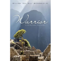 Warrior: A Spiritual Odyssey