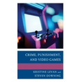 Crime, Punishment, and Video Games
