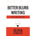 Better Blurb Writing for Authors