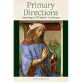 Primary Directions: Astrology's Old Master Technique