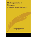 Shakespeare and Company: A Comedy, in Five Acts (1845)