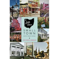 Little Ohio: Small-Town Destinations
