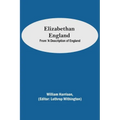 Elizabethan England; From 'A Description of England