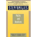 Stepfamilies: Myths and Realities