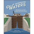 Enterprising Waters: The History and Art of New York's Erie Canal