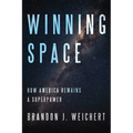 Winning Space: How America Remains a Superpower