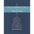 School of Rhythm Guitar: Guitar & Song: School of Rhythm Guitar: Guitar & Song