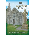 My Beautiful Ruins: Poems