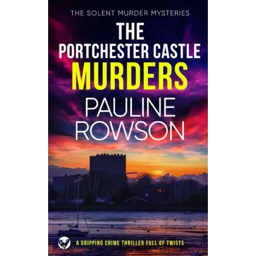 THE PORTCHESTER CASTLE MURDERS a gripping crime thriller full of twists